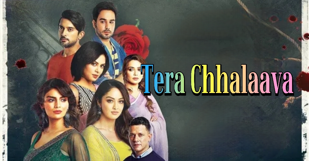 Tera Chhalaava