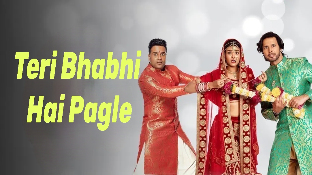 Watch Free  Teri Bhabhi Hai Pagle Full Movie Online
