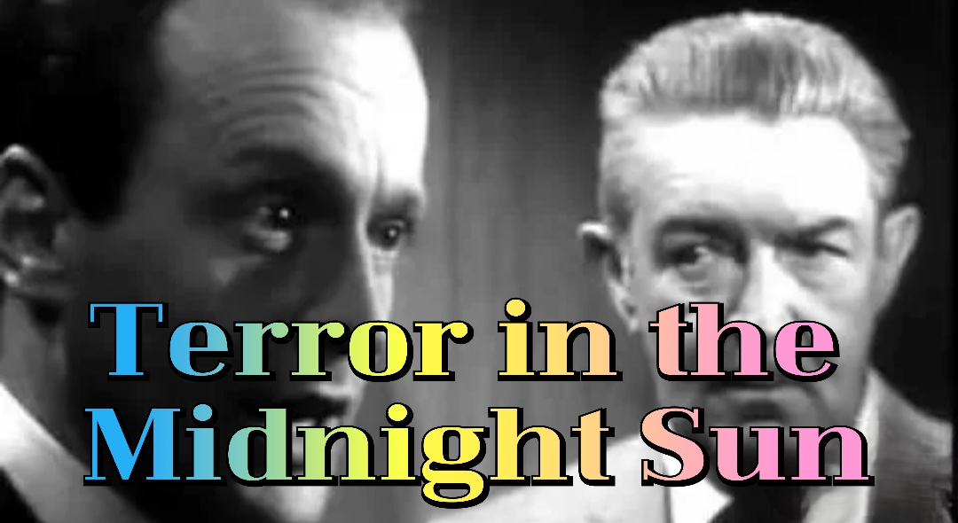 Terror in the Midnight Sun