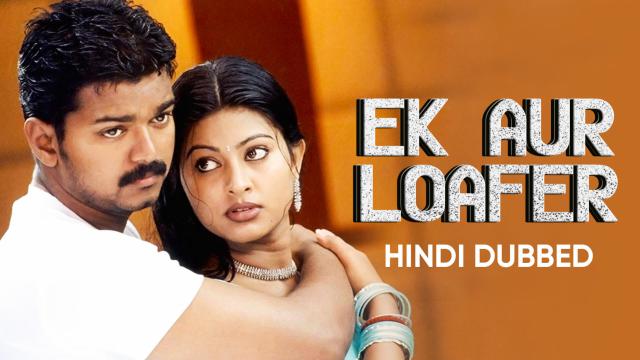 Watch Free Ek Aur Loafer Full Hindi Movie Online