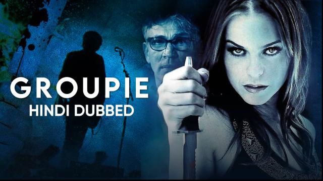 Watch Free Groupie  Full Hindi Movie Online
