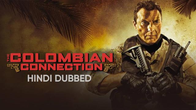 Watch Free The Colombian Connection  Full Hindi Movie Online