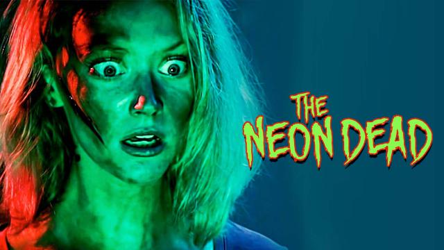 Watch Free The Neon Dead Full Hindi Movie Online