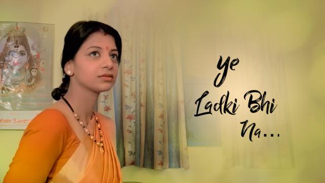 Watch Free Yeh Ladki Bhi Na Full Hindi Movie Online