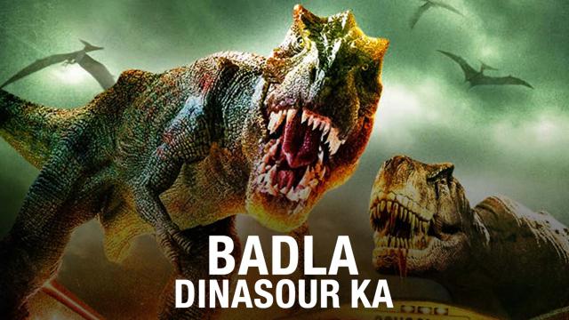 Badla Dinasour Ka