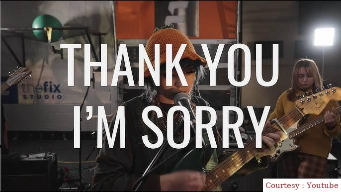 Thank You, I'm Sorry 