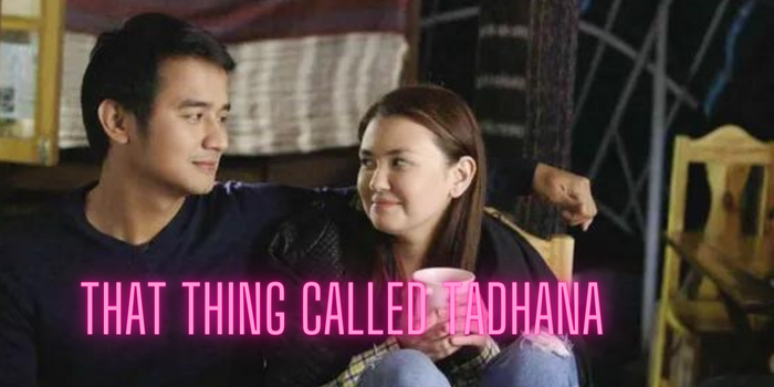 That Thing Called Tadhana