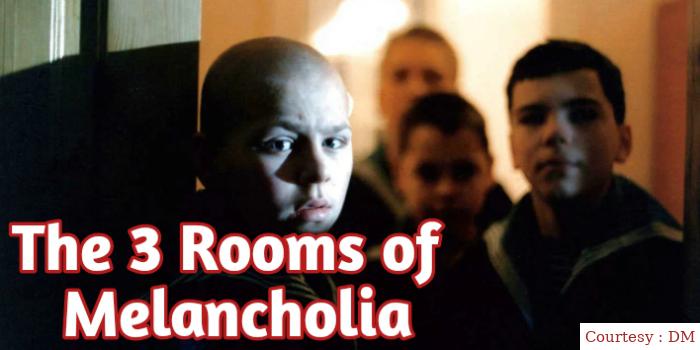 The 3 Rooms of Melancholia