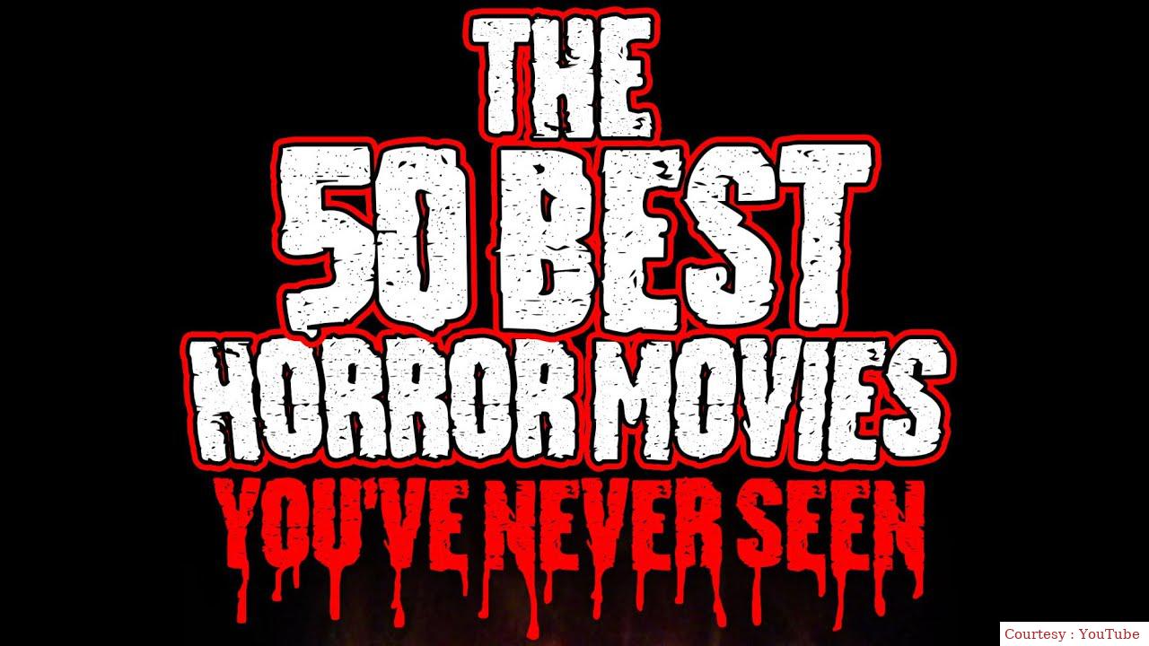 Where to Watch Free  The 50 Best Horror Movies You've Never Seen Full Movie Online