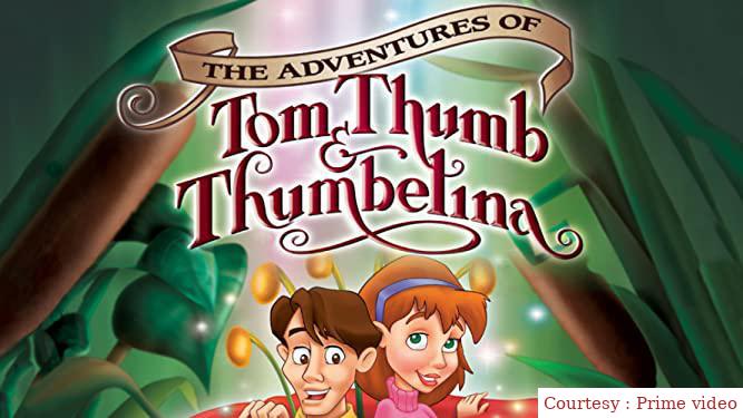 The Adventures of Tom Thumb & Thumbelina