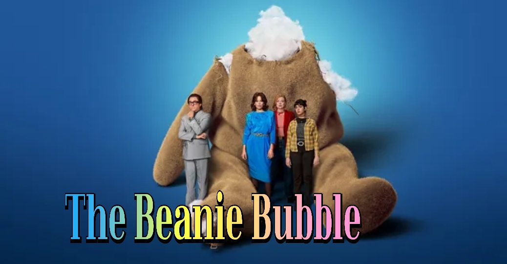Watch Free The Beanie Bubble Full Movie Online