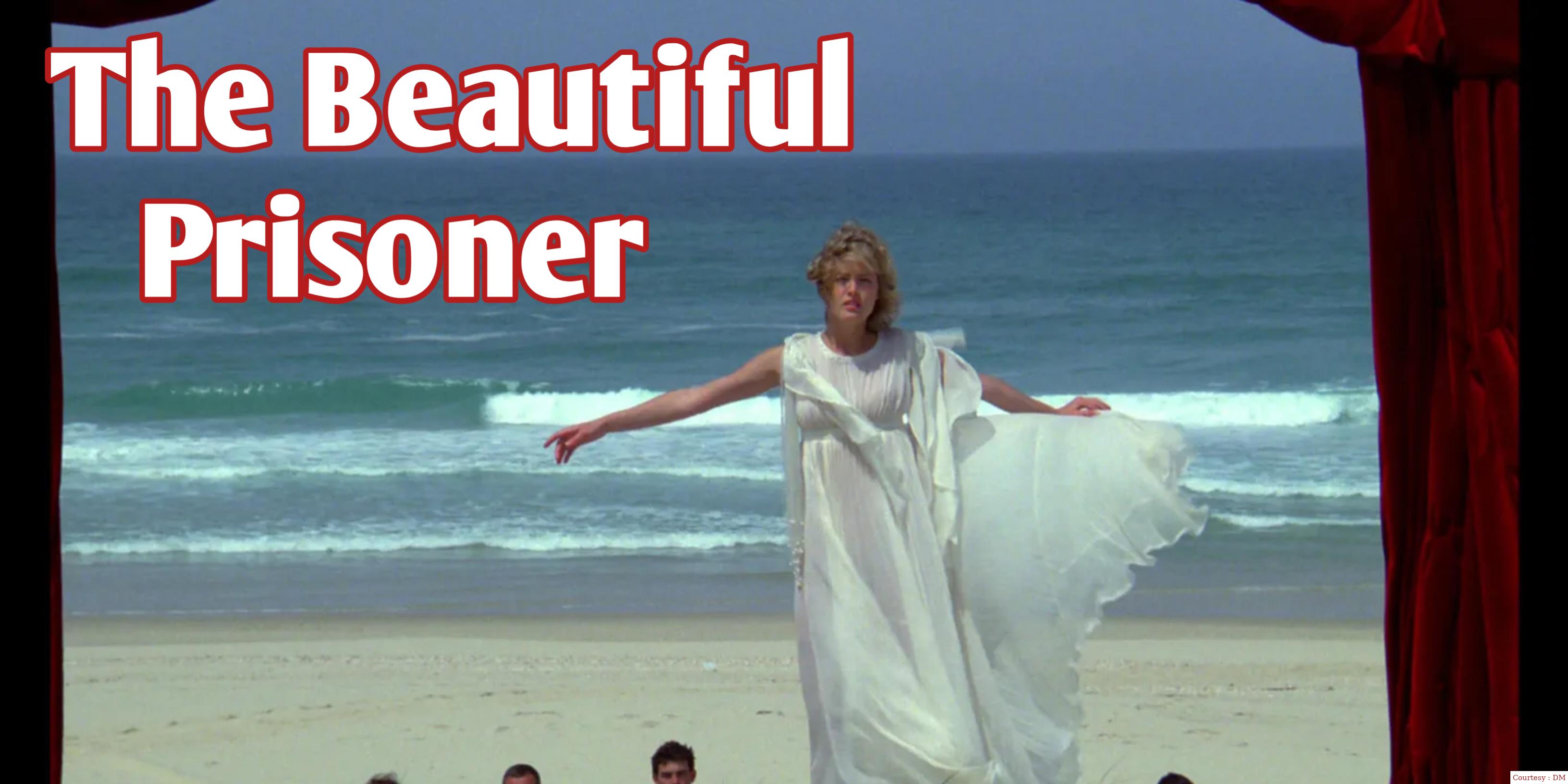 The Beautiful Prisoner