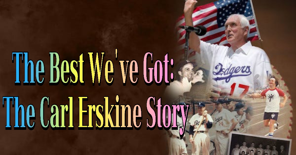 Watch Free  The Best We've Got: The Carl Erskine Story Full Movie Online