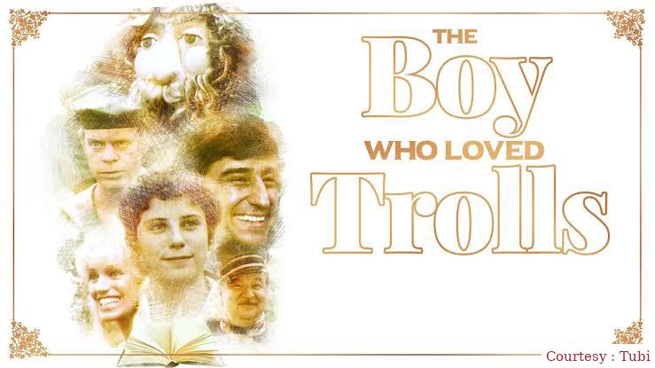 The Boy Who Loved Trolls