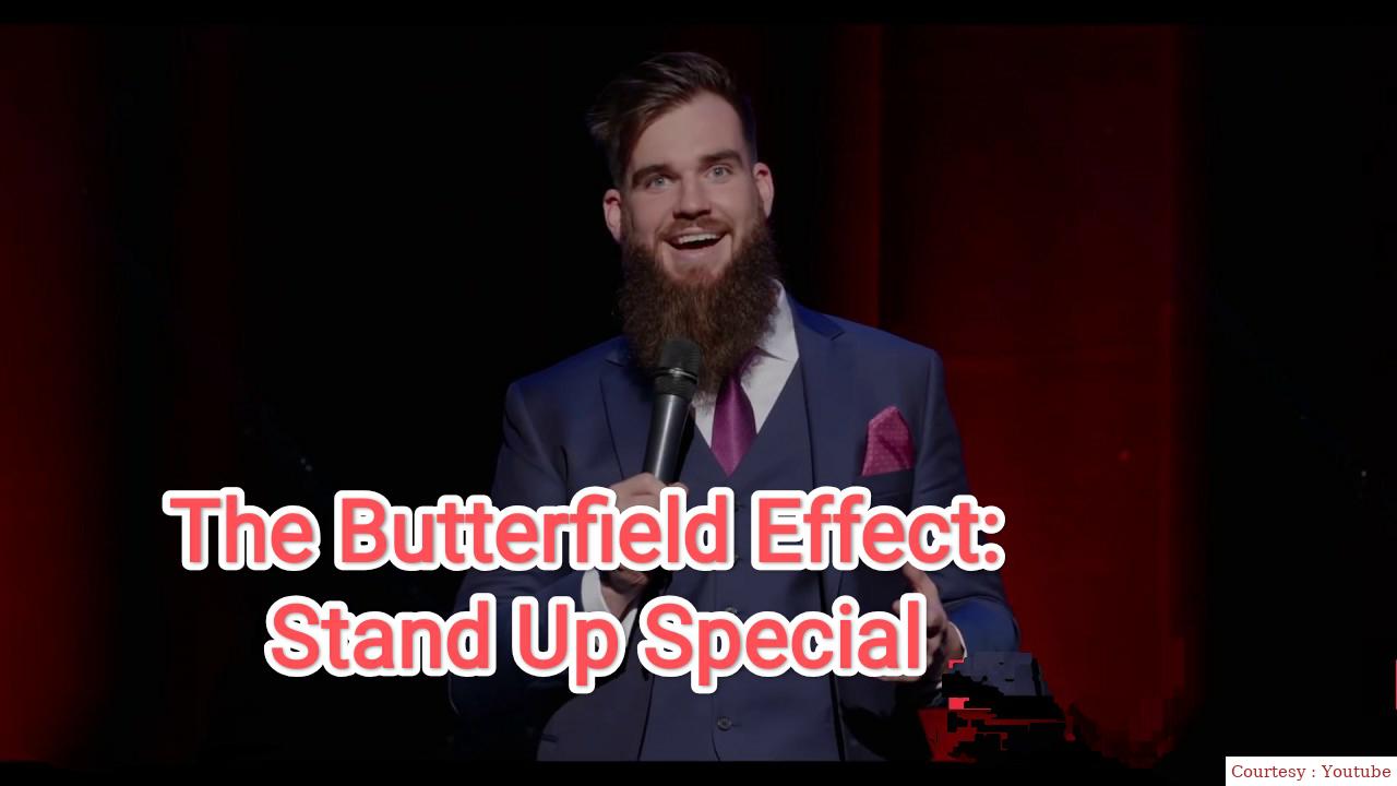 Watch Free  The Butterfield Effect: Stand Up Special Full Movie Online