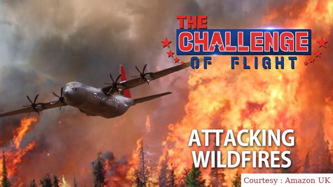 The Challenge of Flight - Attacking Wildfires