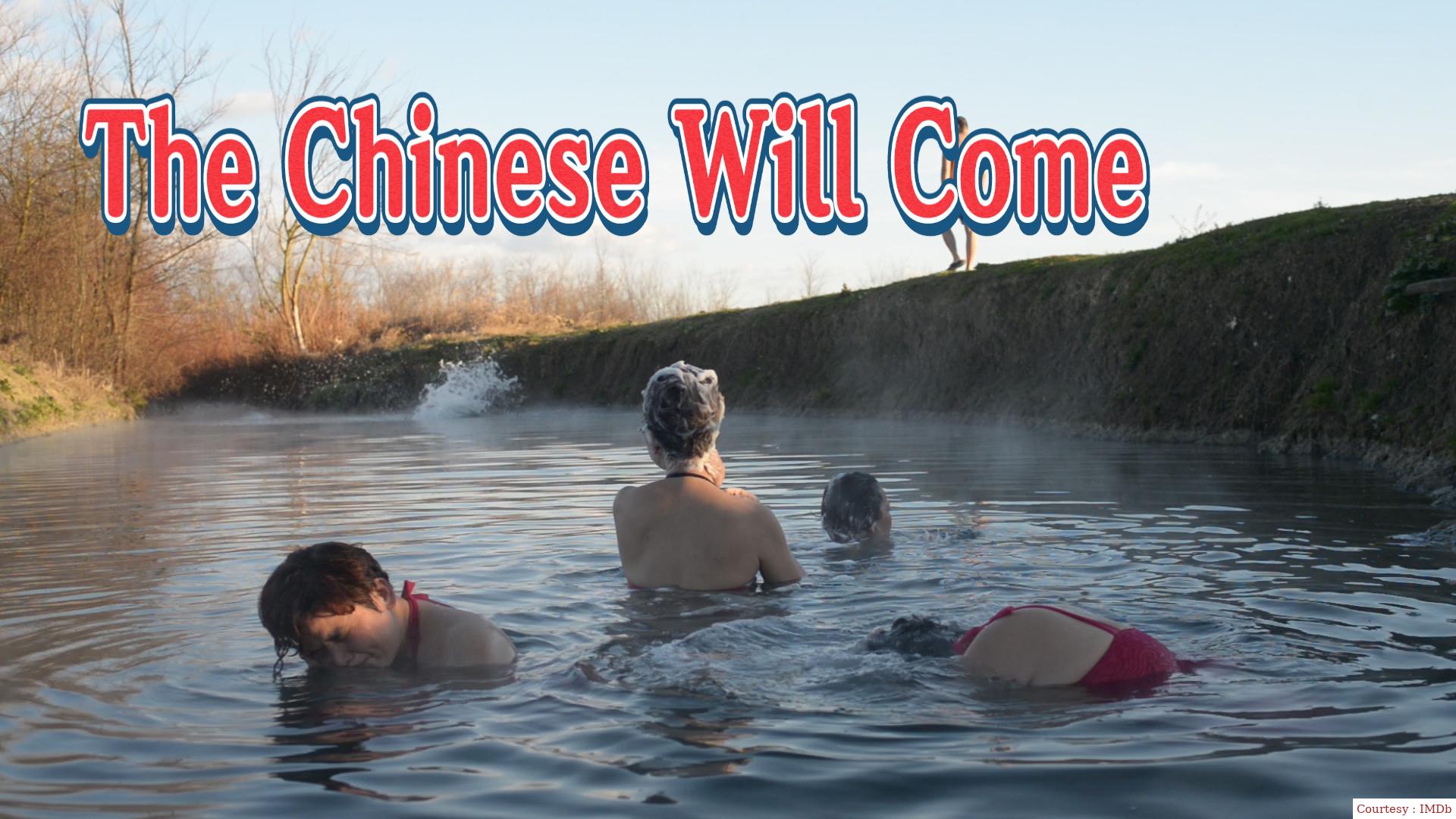 The Chinese Will Come