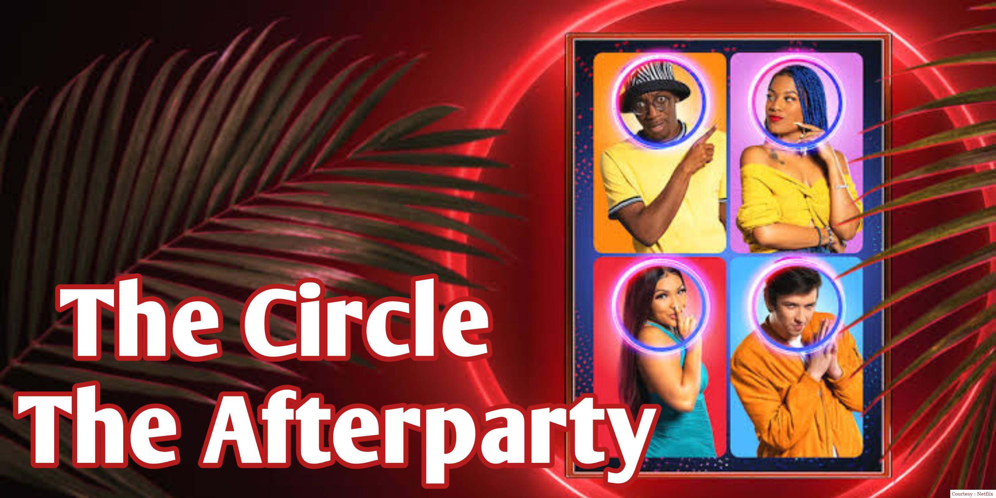 Watch Free  The Circle: The Afterparty Full Movie Online