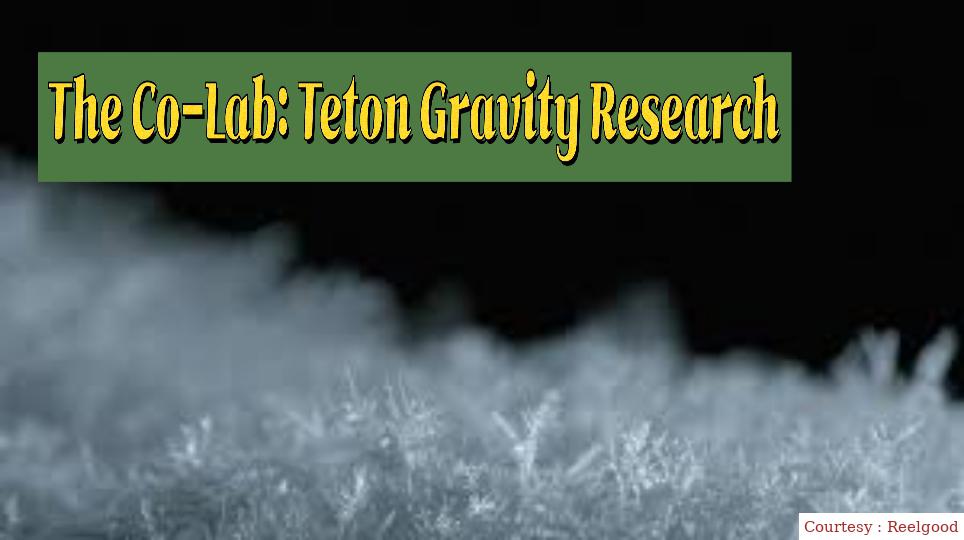 The Co-Lab: Teton Gravity Research