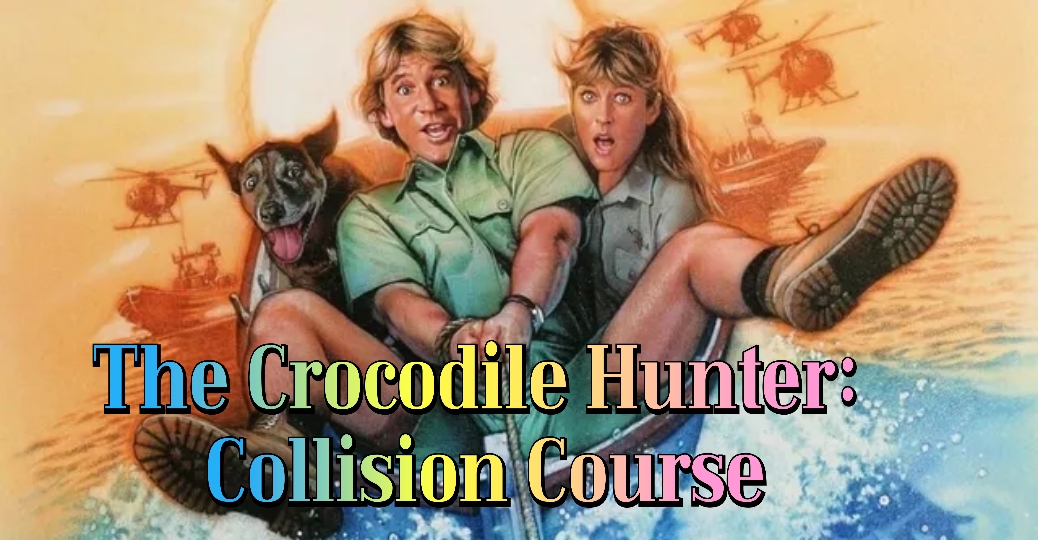 The Crocodile Hunter: Collision Course