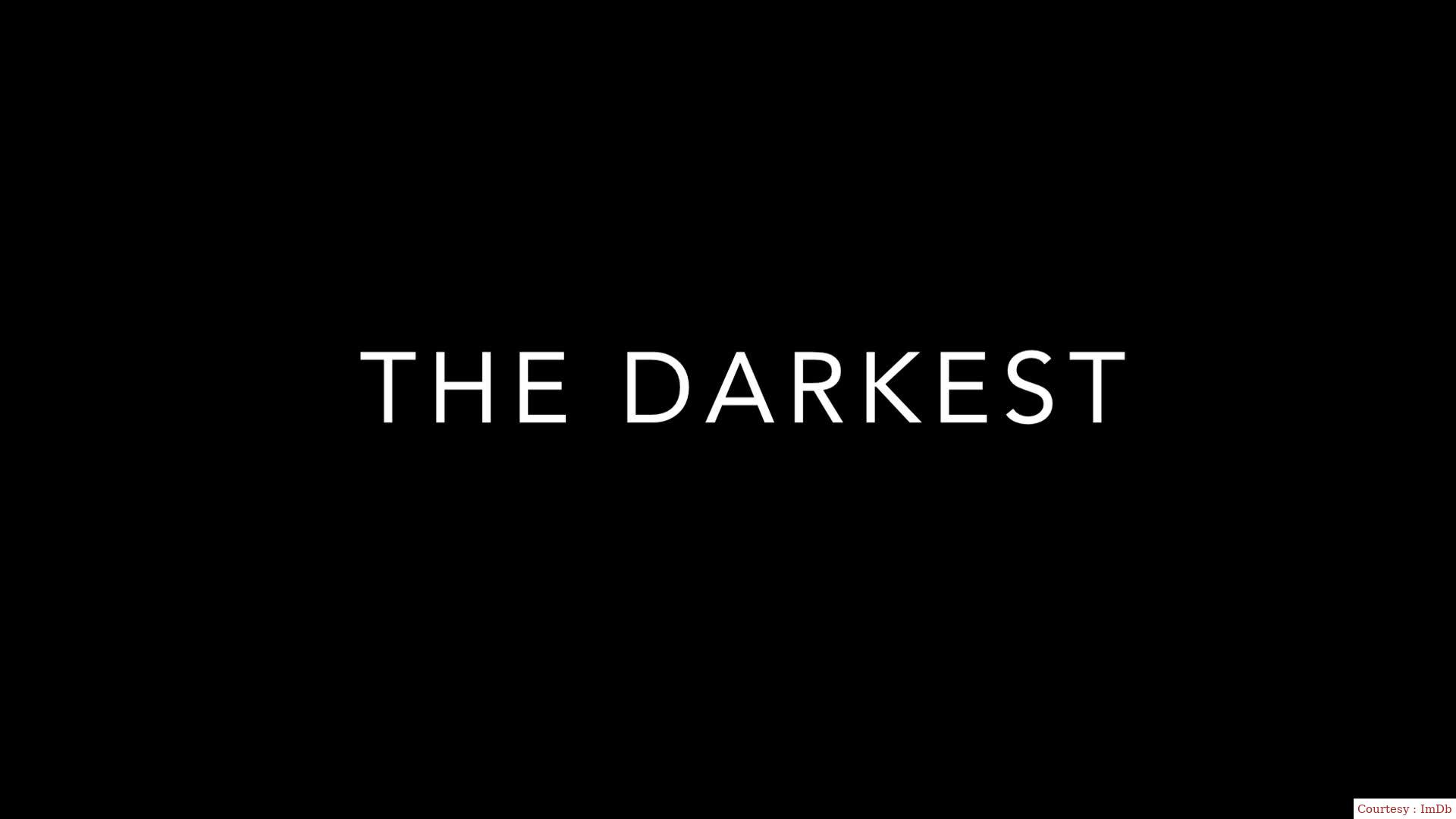 Watch Free  The Darkest Full Movie Online