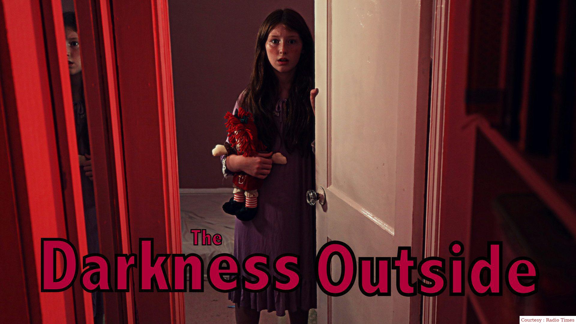The Darkness Outside 