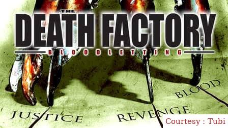 Watch Free  The Death Factory: Bloodletting Full Movie Online