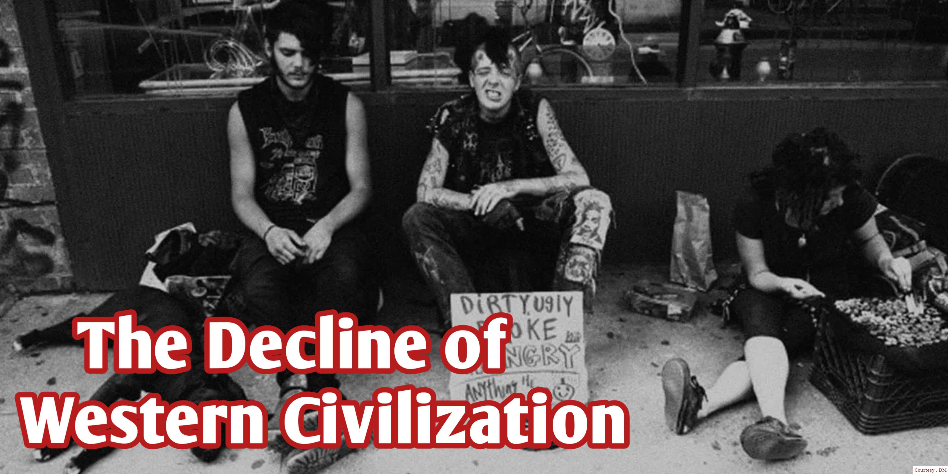The Decline of Western Civilization