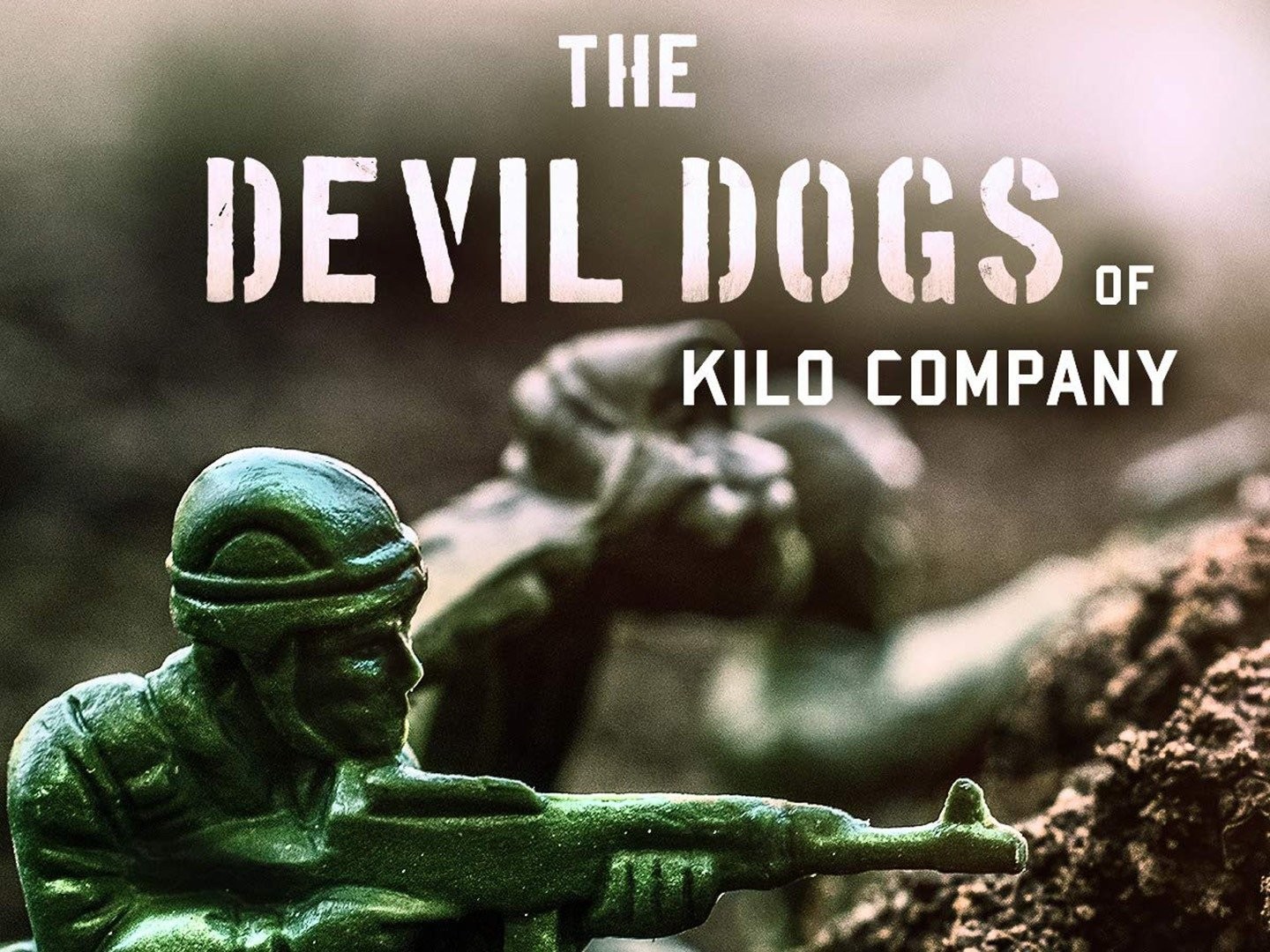 The Devil Dogs of Kilo Company 