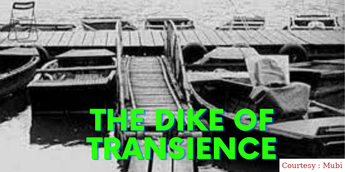 The Dike of Transience