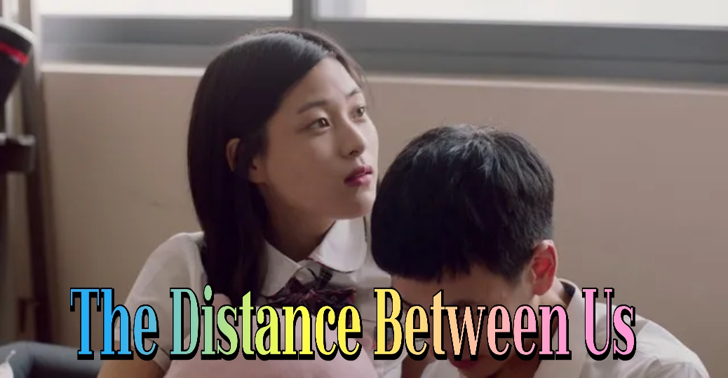 The Distance Between Us
