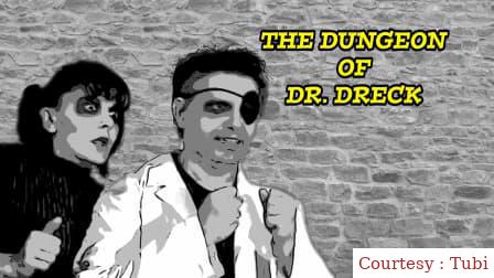 Watch Free  The Dungeon of Dr. Dreck Full Movie Online