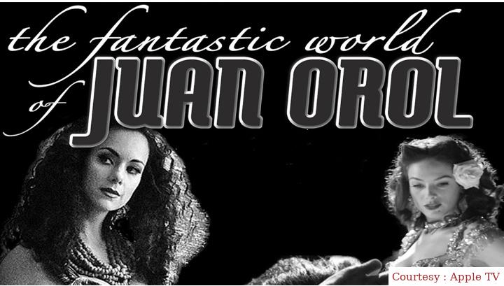 The Fantastic World of Juan Orol
