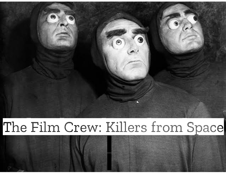 The Film Crew: Killers from Space
