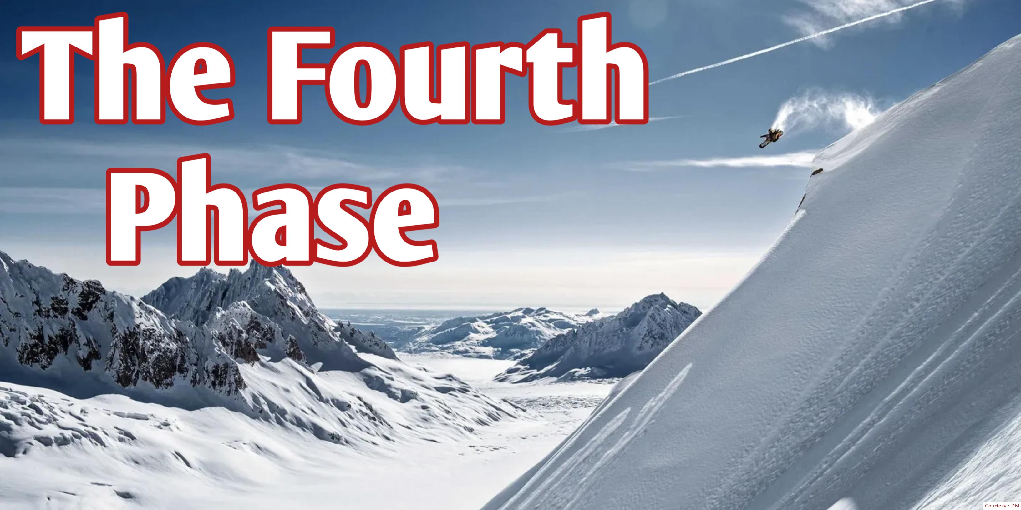 The Fourth Phase