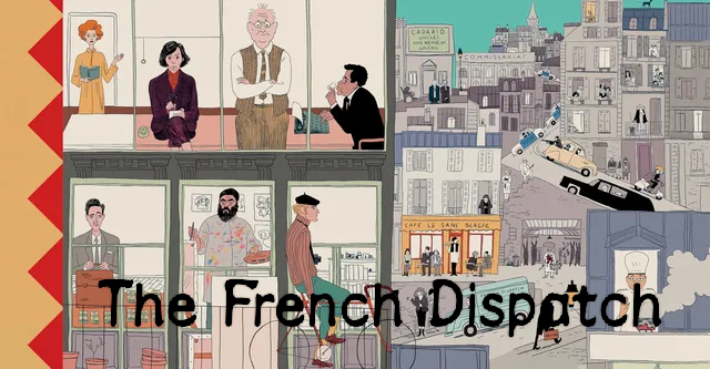 Watch Free  The French Dispatch Full Hindi Movie Online