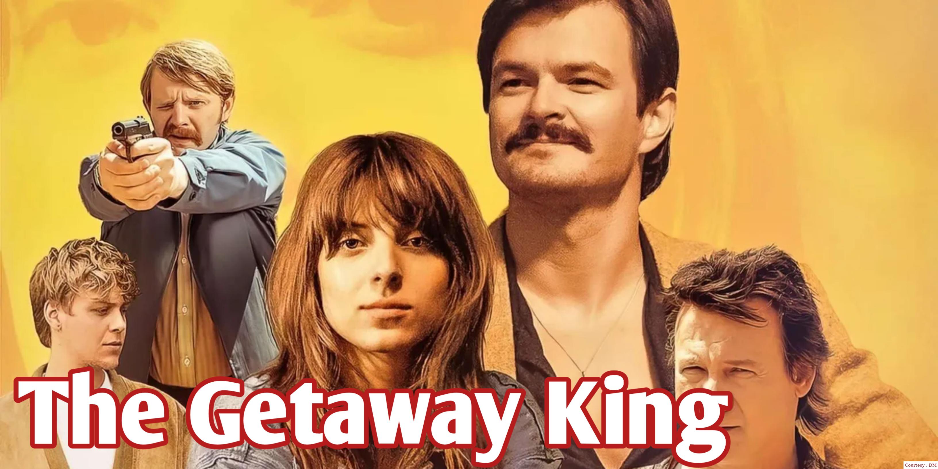 Watch Free  The Getaway King Full Movie Online