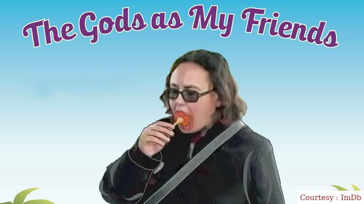 Watch Free  The Gods as My Friends Full Movie Online