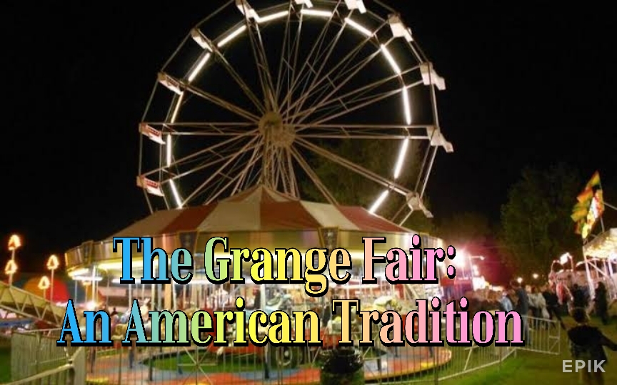 The Grange Fair: An American Tradition