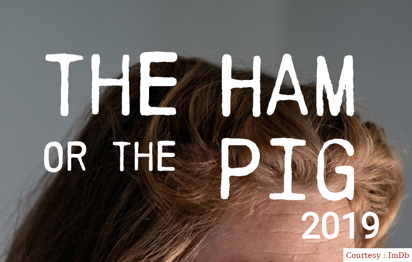 Watch Free  The Ham or the Pig (2019) Full Movie Online