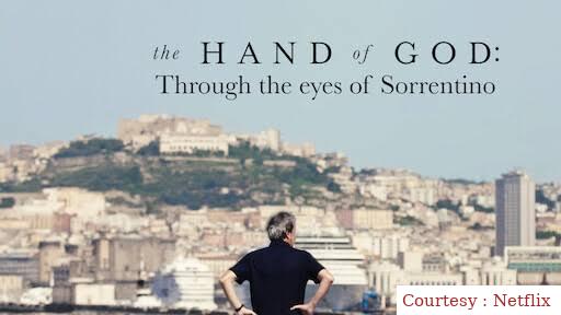 The Hand Of God: Through The Eyes Of Sorrentino
