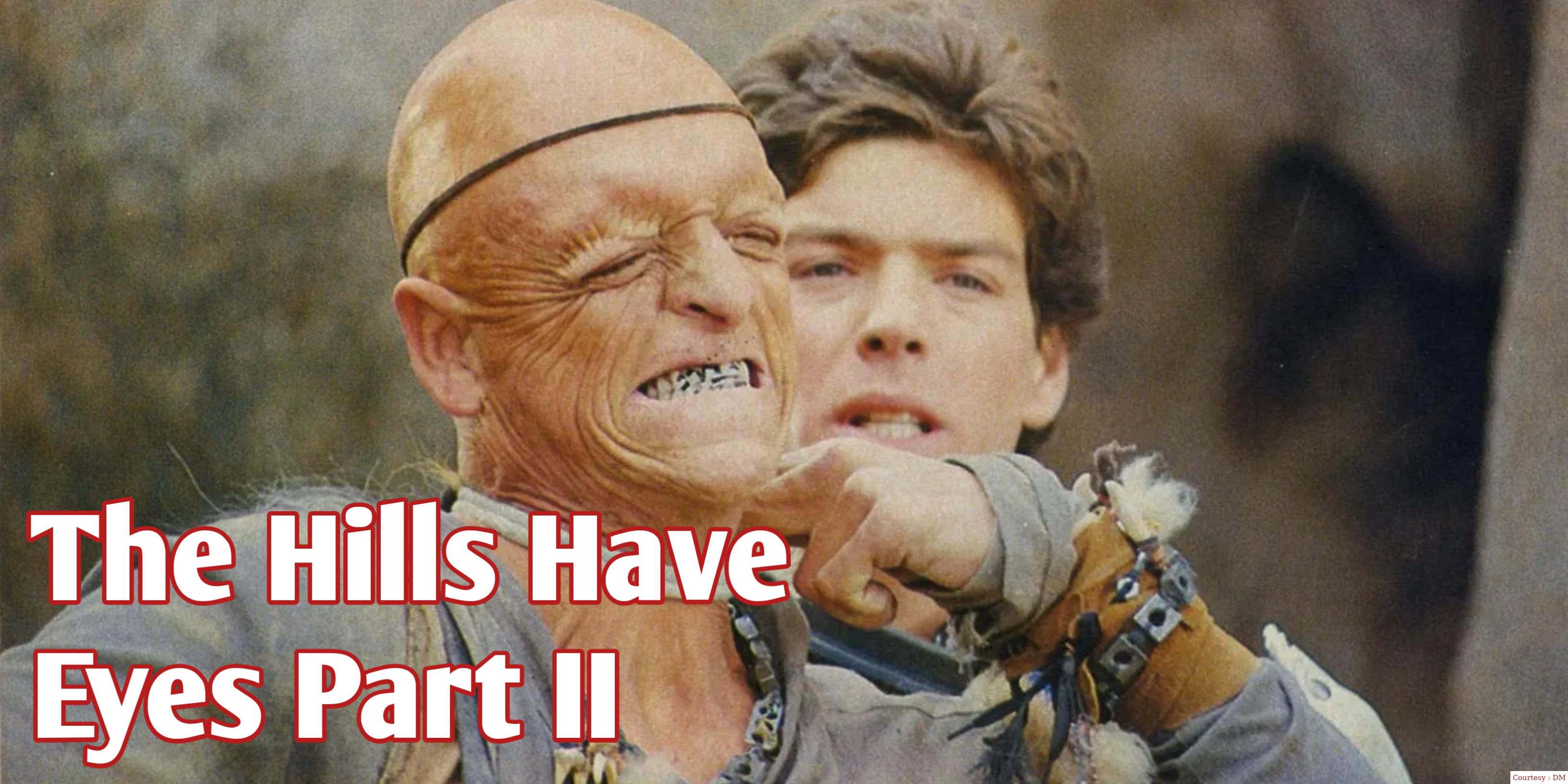 The Hills Have Eyes Part II