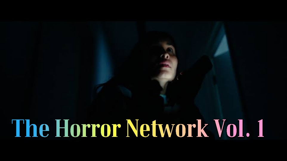 Watch Free The Horror Network Vol. 1 Full Movie Online