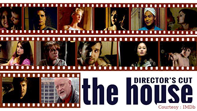 Watch Free  The House: Director's Cut Full Movie Online