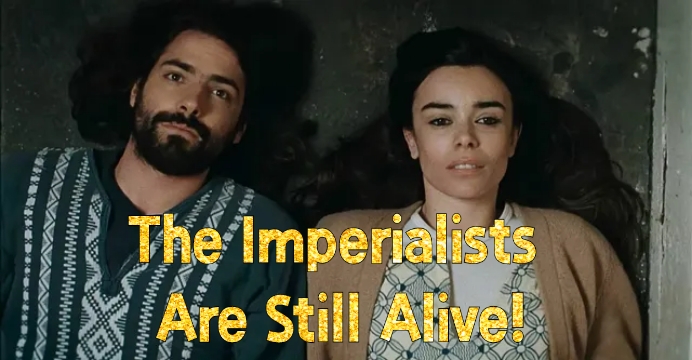 Watch Free The Imperialists Are Still Alive! Full Movie Online