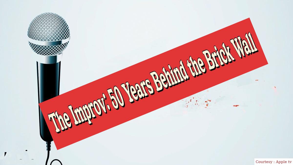 The Improv: 50 Years behind the brick wall