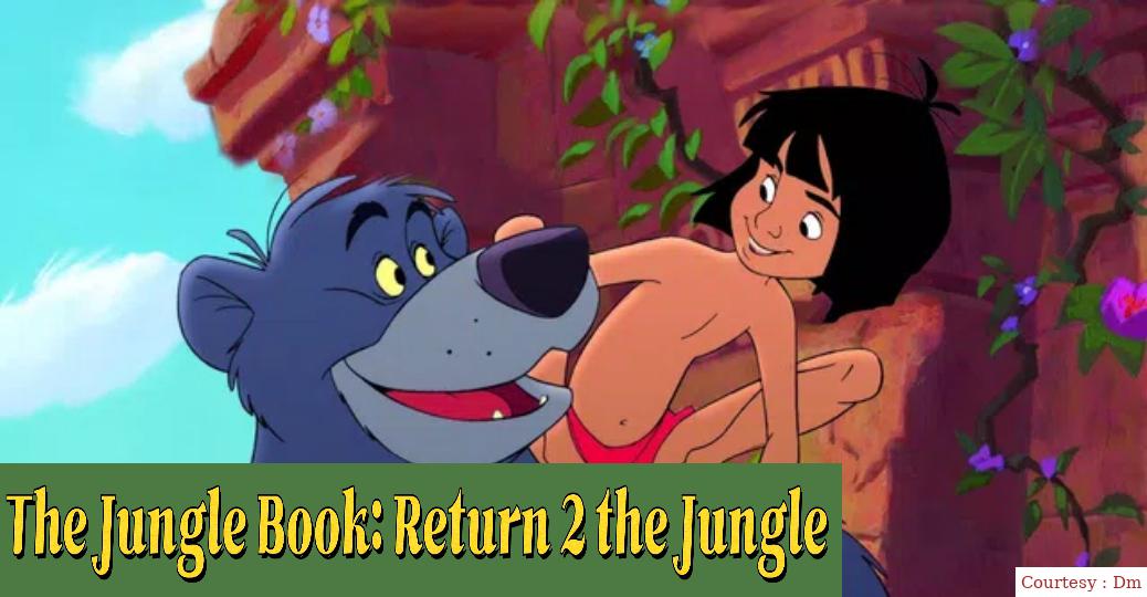 The Jungle Book: Return 2 the Jungle 