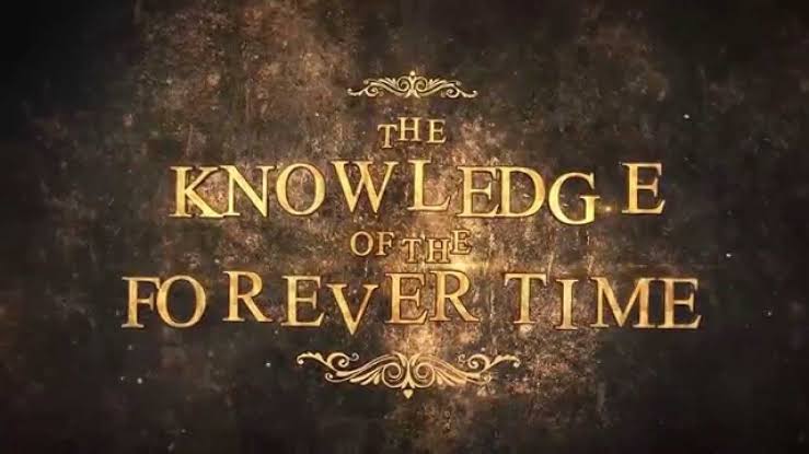 The Knowledge of the Forever Time
