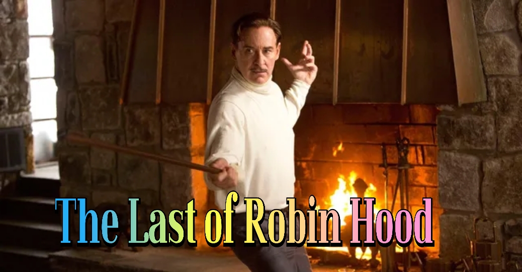 The Last of Robin Hood
