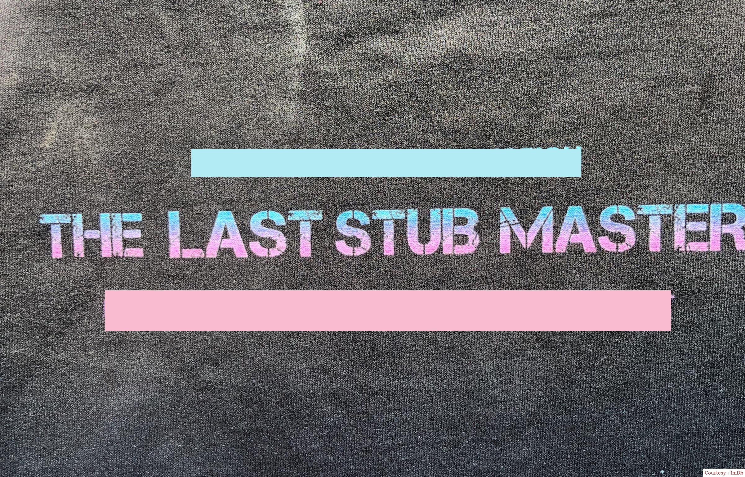 Watch Free  The Last Stub Master Full Movie Online